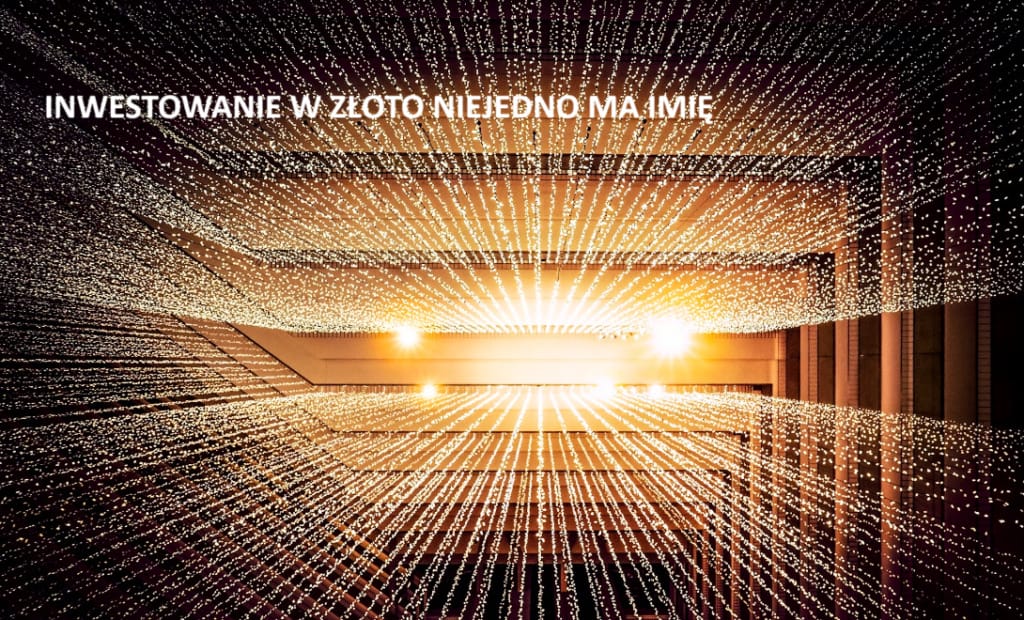 Tego jeszcze nie było. Złoto drożeje szybciej niż akcje. Jak inwestuje się w „papierowy” kruszec? I po co w ogóle to robić?