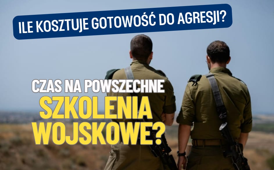 Polski rząd zapowiada powszechne szkolenia wojskowe. Zza biurka pójdziemy do wojska, a potem… Jak to wygląda w Izraelu? I ile kosztuje gospodarkę?