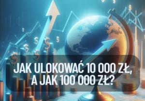 jak ulokować 10 000 zł