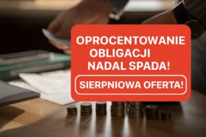 Oprocentowanie obligacji oszczędnościowych