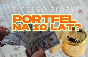 portfel inwestycyjny na 10 lat