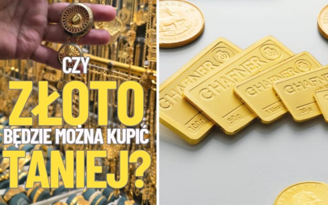 czy złoto będzie można kupić taniej