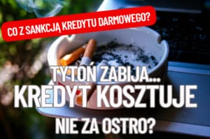 tytoń zabija kredyt kosztuje