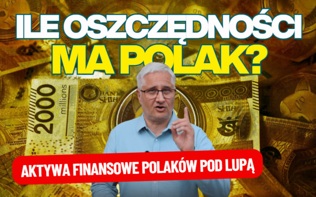 Ile naprawdę mamy oszczędności? Czy pod względem zaskórniaków jesteśmy już w G-20? Kto żyje z odsetek i odcina kupony? Nowe dane!