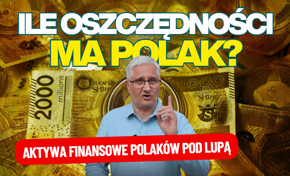 Ile naprawdę mamy oszczędności? Czy pod względem zaskórniaków jesteśmy już w G-20? Kto żyje z odsetek i odcina kupony? Nowe dane!