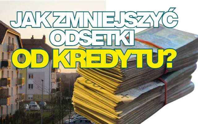 Dlaczego w racie kredytowej jest tak mało kapitału i trzeba oddać dwa razy więcej, niż się pożyczyło? Jest proste rozwiązanie, by… oddać znacznie mniej