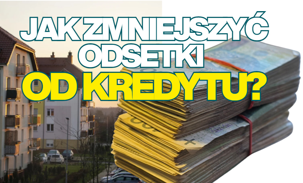 Dlaczego w racie kredytowej jest tak mało kapitału i trzeba oddać dwa razy więcej, niż się pożyczyło? Jest proste rozwiązanie, by… oddać znacznie mniej