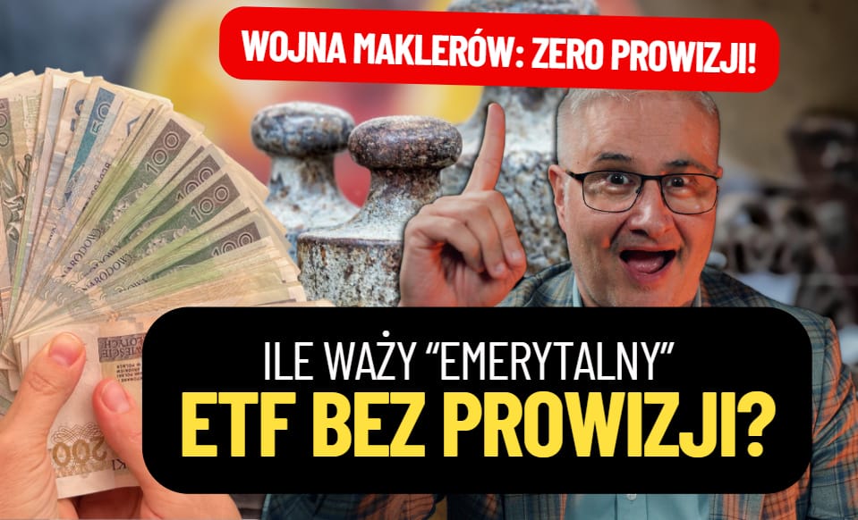 Wojna na prowizje w polskich biurach maklerskich. Celem przyszli emeryci. Zero prowizji przy zakupach ETF-ów z całego świata. Kto powinien się przyjrzeć?
