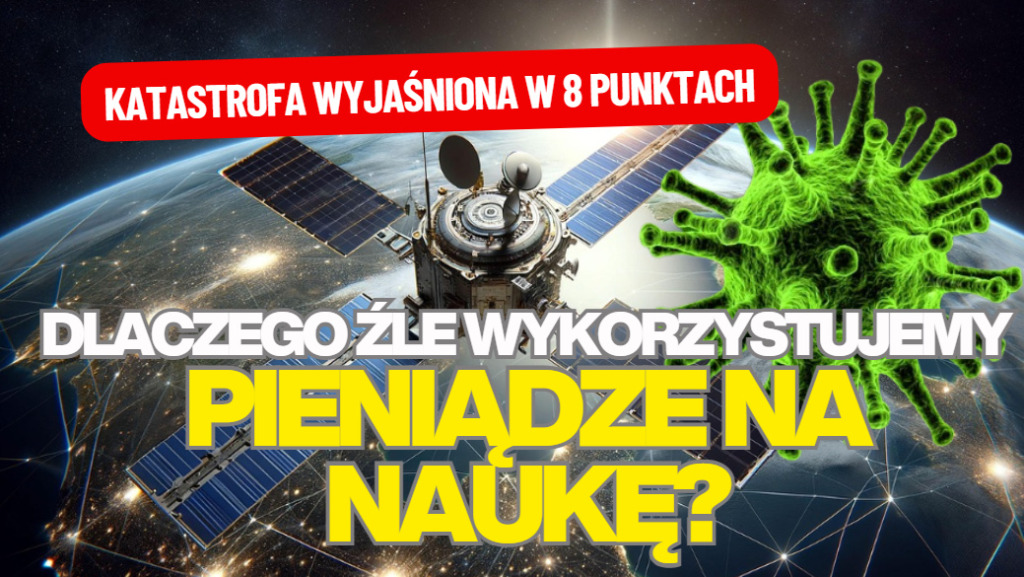 50-60 mld zł wydajemy rocznie na badania naukowe. Efektywność tych wydatków zdecyduje o naszej przyszłej zamożności. Zanosi się na katastrofę?