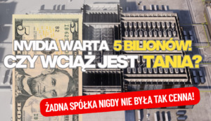 nvidia warta 5 bilionów