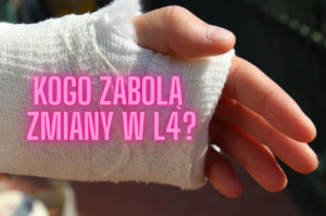 zmiany w pracy na zwolnieniach lekarskich