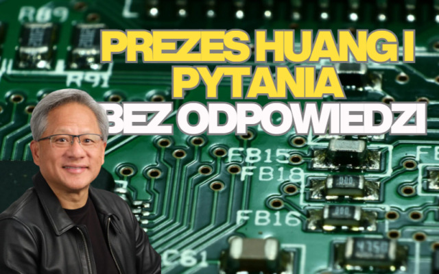 Bańka sztucznej inteligencji? Szef Nvidii twierdzi, że jej nie widzi, ale… pozostawia sporo pytań bez odpowiedzi