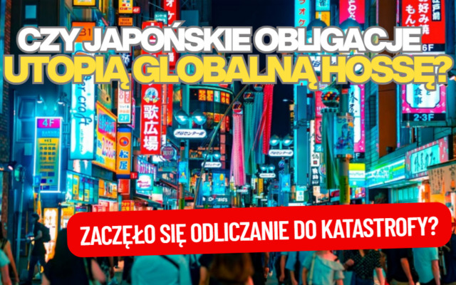 Czy japońskie obligacje właśnie zakończyły globalną hossę akcji? Cały świat ze strachem patrzy na rosnącą rentowność japońskich papierów. O co chodzi?