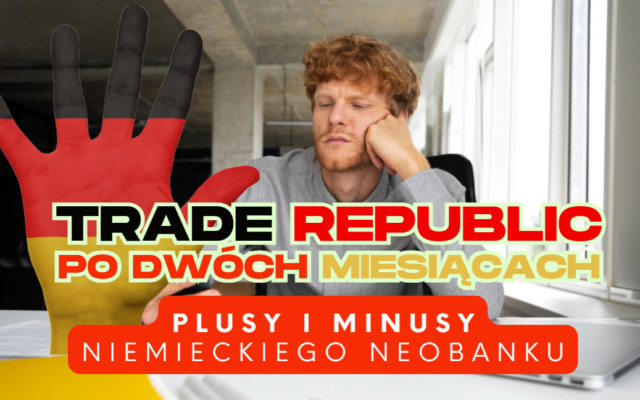 niemiecki bank trade republic po dwóch miesiącach