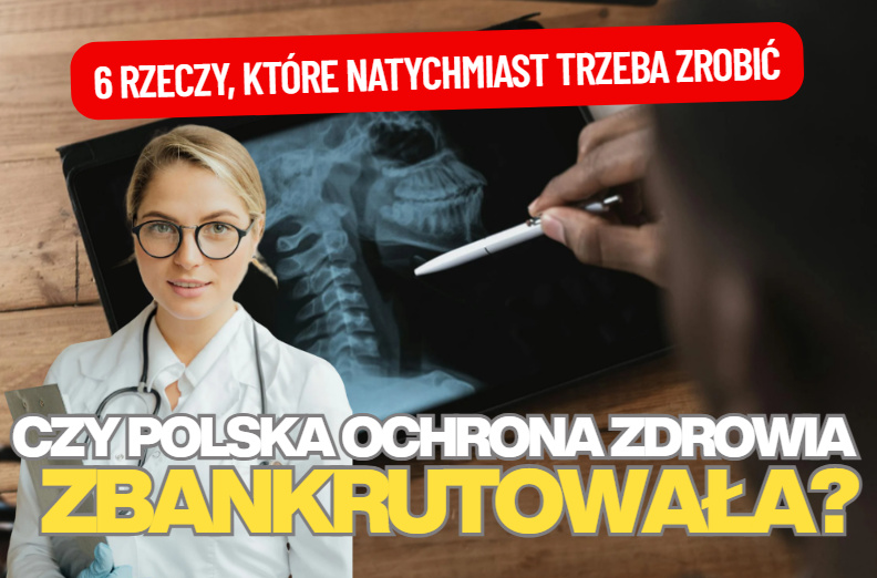 Polska ochrona zdrowia na progu bankructwa. Przekładane operacje, zadłużone szpitale. Oto sześć rzeczy, które trzeba zrobić. Natychmiast