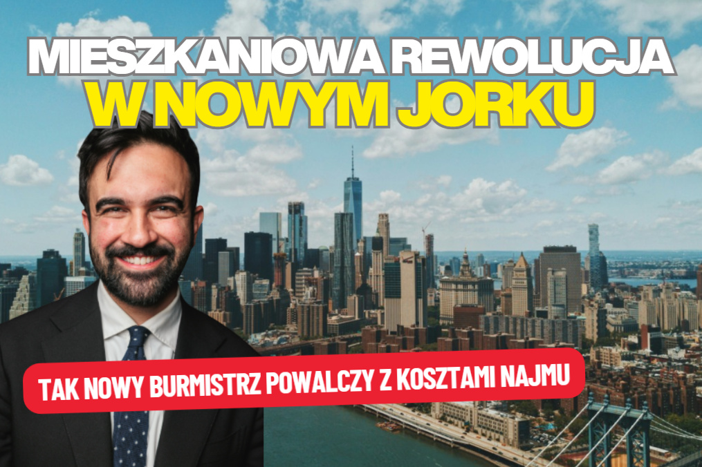 Nieruchomościowa rewolucja w Nowym Jorku. Milionerzy sfinansują tanie mieszkania na wynajem? Ryzykowny plan nowego burmistrza