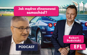Jak mądrze sfinansować samochód?