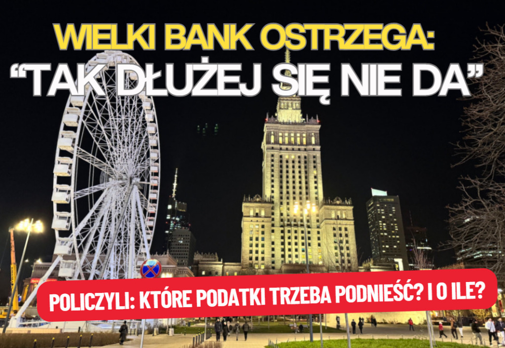 Największy polski bank ostrzega: tak dłużej się nie da. Jakie podatki pójdą w górę? Kto powinien zapłacić więcej? Policzyli!