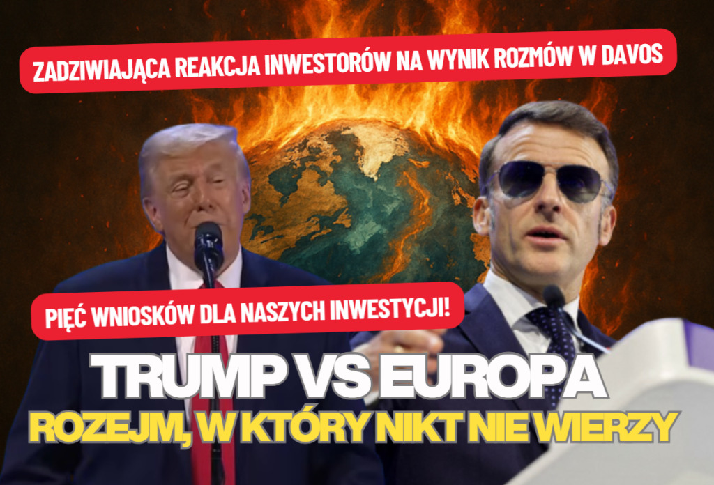 „Rozejm” w sprawie Grenlandii. Trump się cofa, ale reakcja inwestorów zadziwia i niepokoi. Analitycy Saxo sugerują pięć zmian w Waszych portfelach