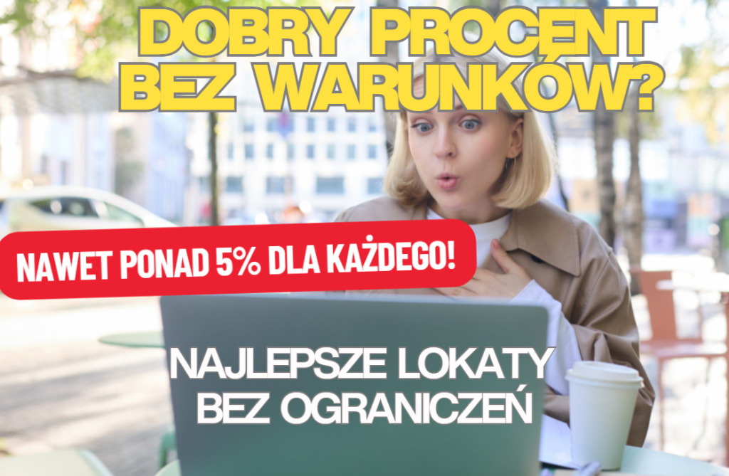 Denerwują cię ograniczenia bankowych promocji? Które banki najlepiej zapłacą na lokacie… dostępnej dla każdego?