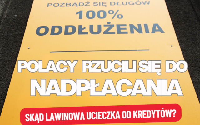polacy rzucili się do nadpłacania
