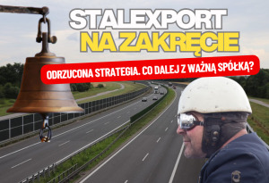 stalexport na zakręcie