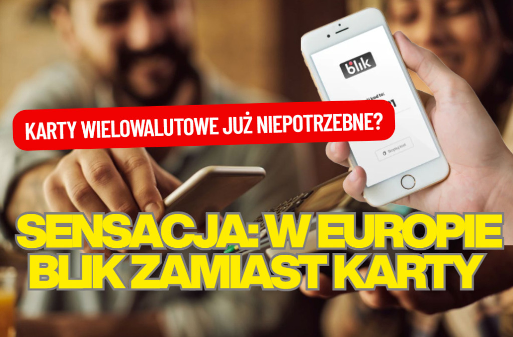 Rewolucja w płaceniu za granicą? Wystarczy telefon, aby w sklepie płacić prawie bez spreadów. Karty wielowalutowe i bezspreadowe do lamusa?