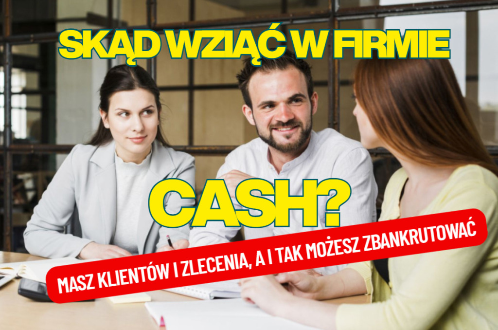 Cash is king. Zwłaszcza teraz. Rady dla przedsiębiorców, którzy mają klientów i zlecenia, ale zdarza się, że na koncie brakuje im gotówki
