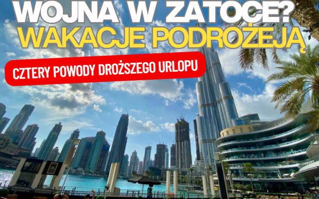 wojna w zatoce wakacje podrożeją