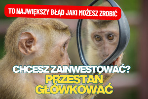 zainwestować nie główkować