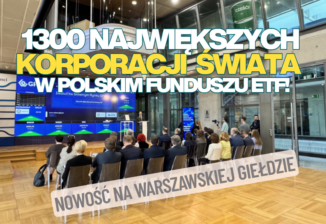 PZU zaprasza posiadaczy oszczędności do tańca. Na parkiecie nowy ETF: daje udział w sukcesach 1300 największych spółek świata. Czy to będzie hit?