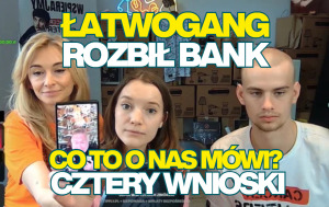łatwogang rozbił bank