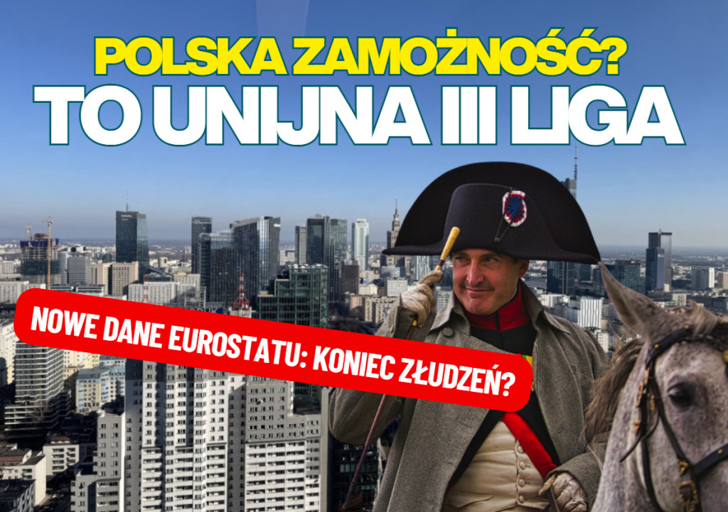 Polska wschodzącą potęgą? Eurostat ogłasza: pod względem zamożności „gramy” w trzeciej lidze europejskiej. Francji szybko nie dogonimy?