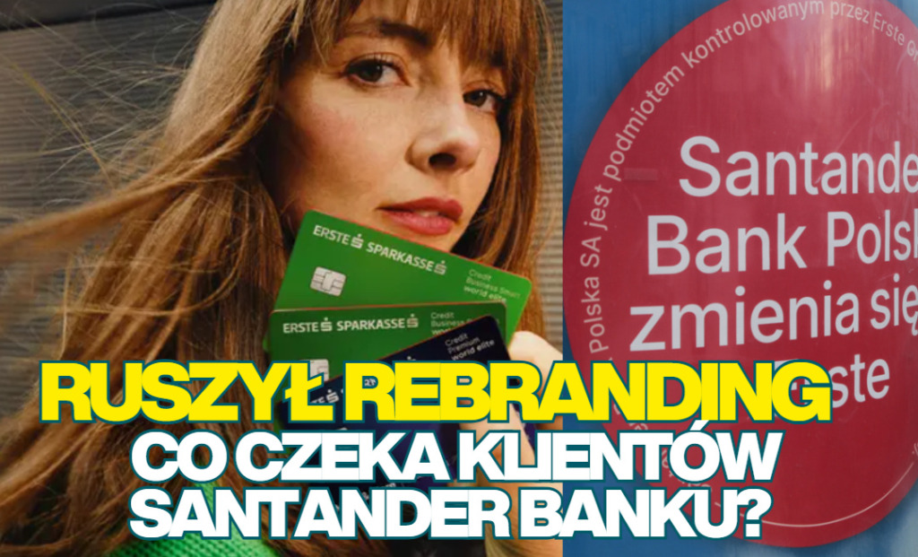 Ruszył rebranding trzeciego największego banku w Polsce. Co dziś oznacza dla 7 mln klientów zmiana barw na Erste? A jakie zmiany za kilka miesięcy?