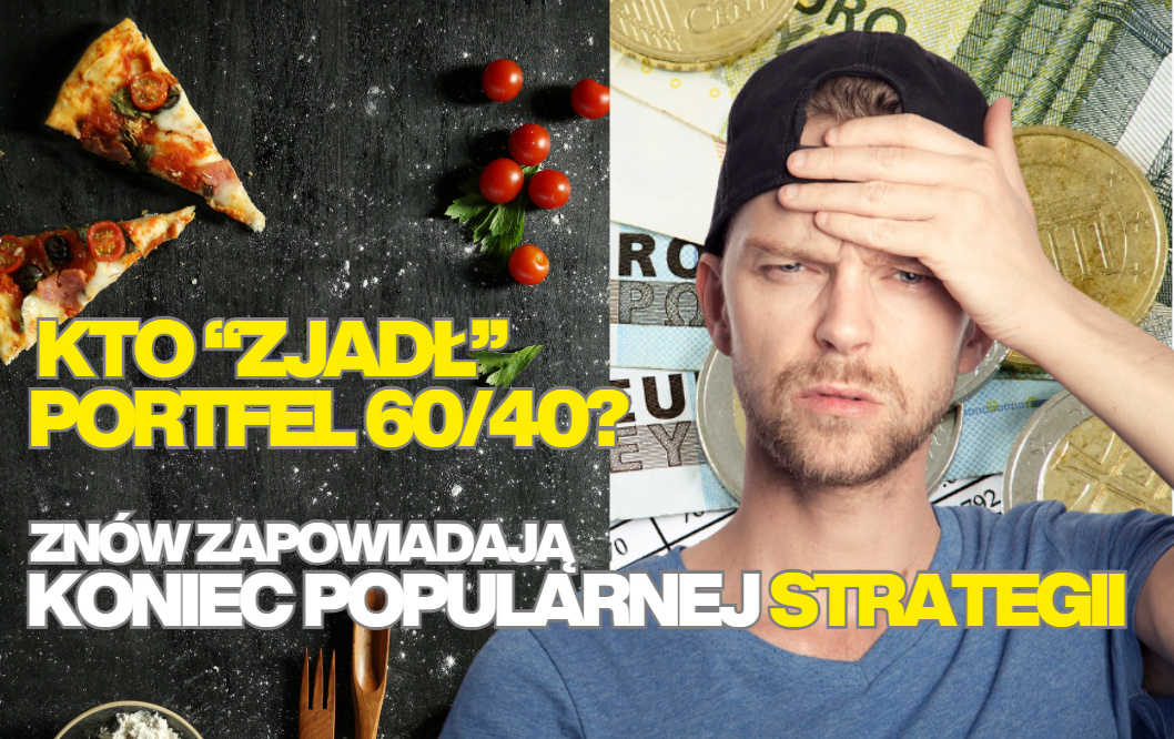 Przepowiadają „śmierć” portfela 60/40. „Tradycyjne metody zarządzania majątkiem przestają mieć rację bytu”. Co w zamian? [KOMENTARZ GOLDSAVER]
