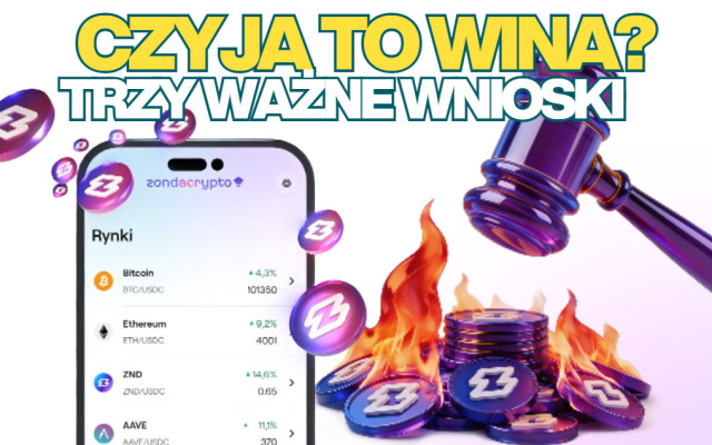 Zondacrypto: czyja to wina? Dlaczego znów tysiące osób muszą drżeć o swoje pieniądze? Trzy ważne wnioski dla wszystkich