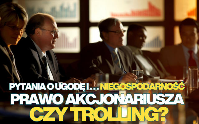 Drobny akcjonariusz kontra bank. Kiedy i o co można pytać spółkę giełdową? W tle brak ugody w sądzie i… zarzut o niegospodarność
