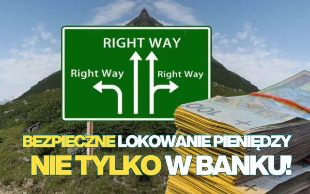 Bezpieczne lokowanie pieniędzy: na bankach świat się nie kończy. Jakie są możliwości „parkowania” pieniędzy poza bankami?