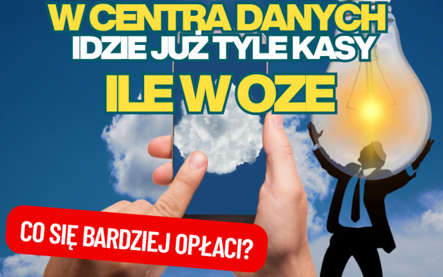 Największy zakład w historii? Inwestycje w centra danych za chwilę przebiją wartość pieniędzy inwestowanych w OZE! Czy jeszcze można na tym zarobić?