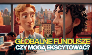 globalne fundusze inwestycyjne