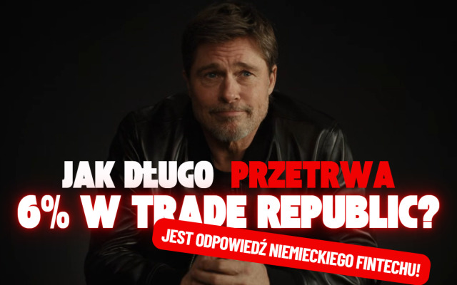 Jak długo przetrwa oprocentowanie 6% rocznie? Co z lokatami w euro? Dlaczego tak trudno podbić Polskę? Przepytanie Juliana Collina z Trade Republic