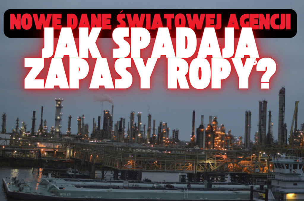 Kiedy w Europie zabraknie paliwa? W jakim tempie topnieją zapasy ropy? Nowe dane międzynarodowej agencji! Co z nich wynika?
