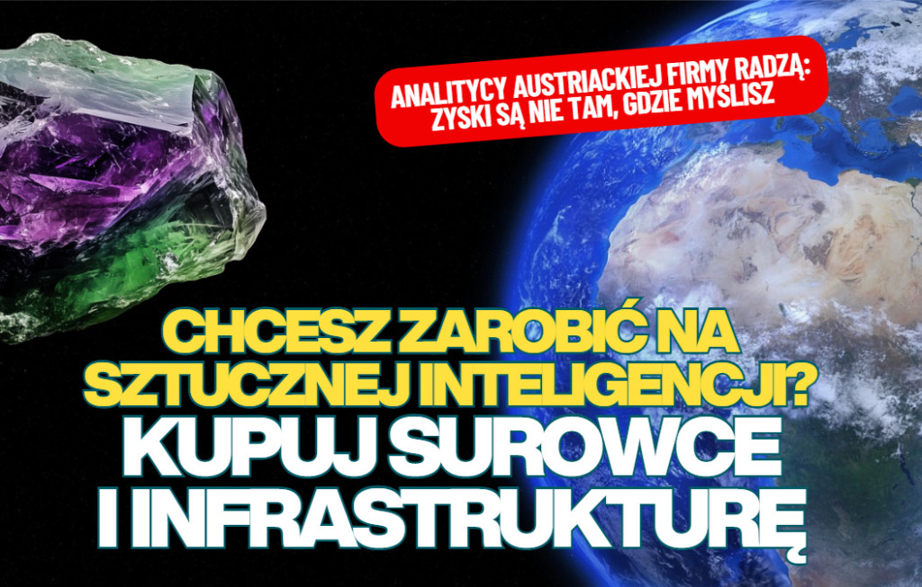 Chcesz zarobić na sztucznej inteligencji? Zyski są nie tam, gdzie szukasz. Cztery ciekawe sugestie od austriackiego asset managera
