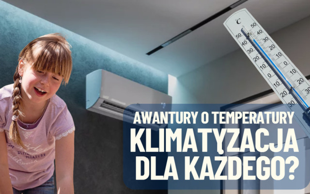 Wielka awantura o klimatyzację. W Europie politycy domagają się „klimatyzacji dla każdego”. Czy ten postulat pojawi się też w Polsce? To byłaby… zapowiedź katastrofy