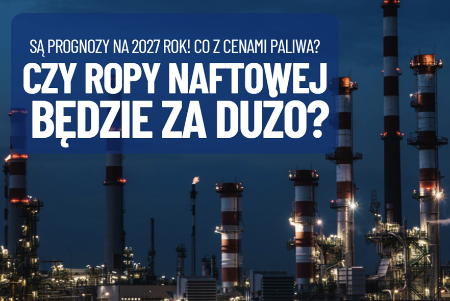 Czy ropy naftowej będzie wkrótce… za dużo? Są pierwsze prognozy analityków na 2027 rok! Jakich cen paliwa możemy się spodziewać?