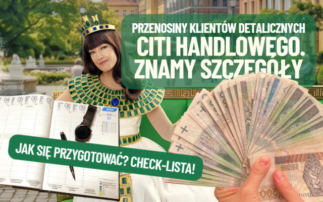 Znamy już termin przeniesienia klientów Citi Handlowego do Velobanku. Jak się przygotować? Co się zmieni? Na co uważać? Check-lista!