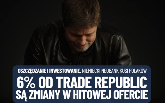 Oprocentowanie 6% w skali roku od Trade Republic okazało się hitem? Chyba tak, bo w ofercie pojawiła się ważna zmiana. Kogo dotyczy?