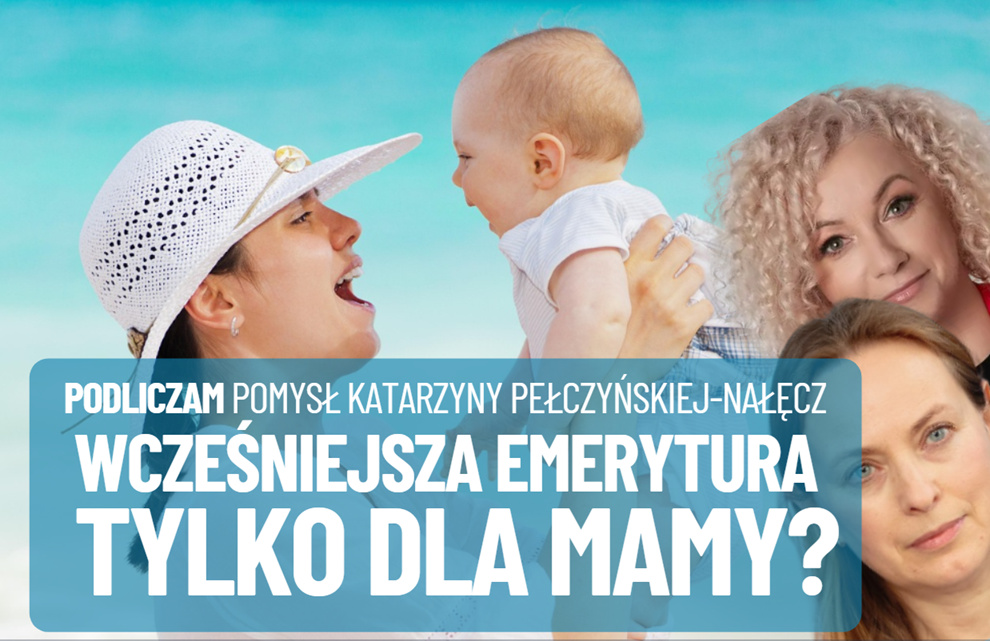 Czy należy wydłużyć wiek emerytalny bezdzietnym kobietom? Analizuję pomysł minister Pełczyńskiej-Nałęcz. Nie uwierzycie co mi wyszło z wyliczeń!