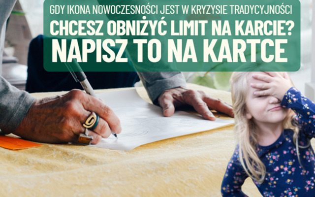 Ikona nowoczesności, czyli jak obniżyć limit kredytowy w karcie? Napisać wiadomość w tej sprawie na kartce. To nie żart! Mam tę kartkę!