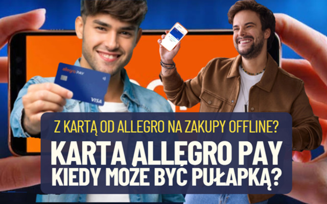 Nowa karta płatnicza od Allegro. Zrobisz nią zakupy w każdym sklepie offline. Ułatwienie? Jeśli często kupujesz, to… pułapka